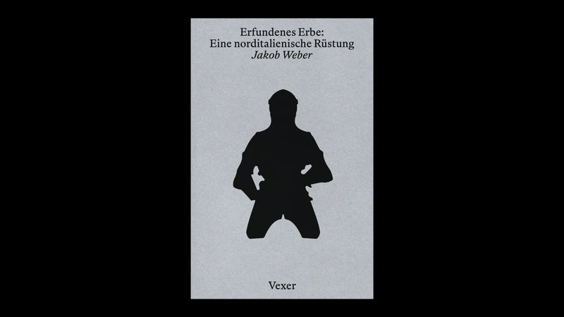 Erfundenes Erbe. Eine norditalienische Rüstung