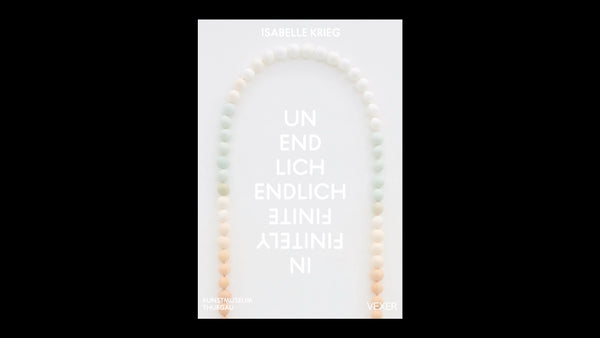 Isabelle Krieg – unendlich endlich