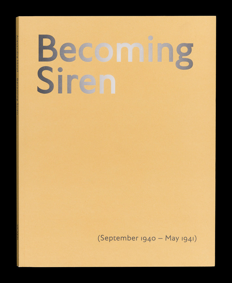 Becoming Siren (September 1940–May 1941)