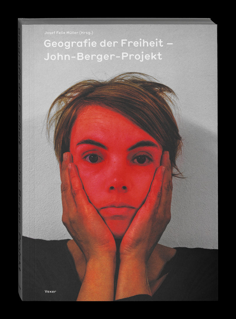 Geografie der Freiheit – John-Berger-Projekt